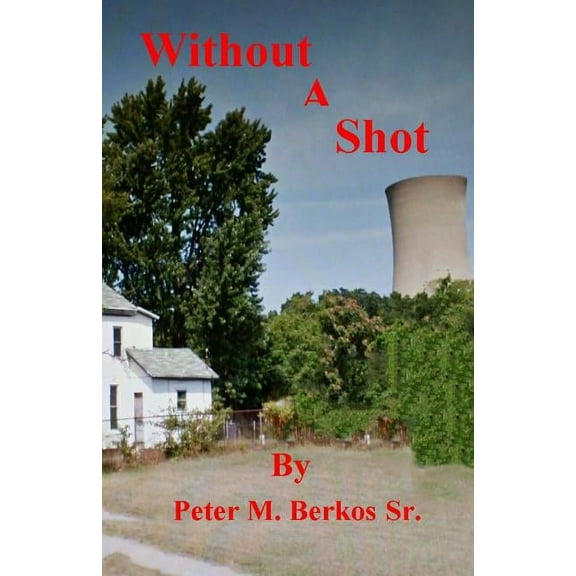 Without A Shot (Paperback)