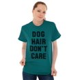 thumbnail image 3 of Dog Hair Dont Care Pet Owner Lover Men's Graphic T Shirt Tees Brisco Brands L, 3 of 6
