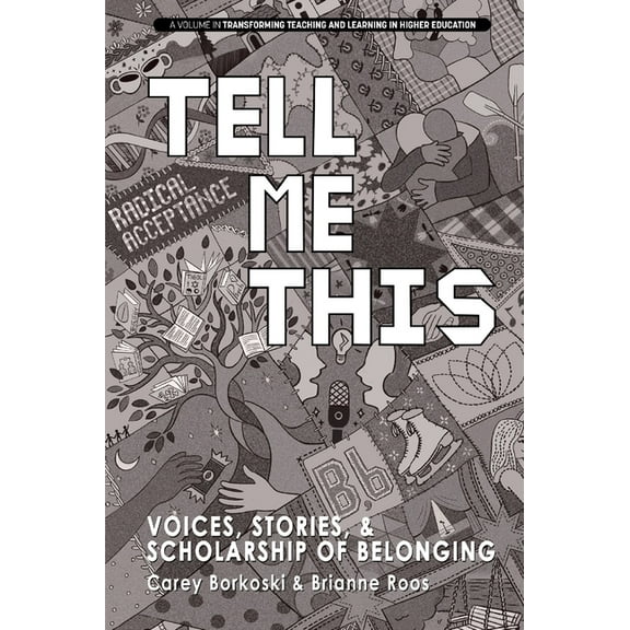 Transforming Teaching and Learning in Hi Tell Me This: Voices, Stories, and Scholarship of Belonging, (Hardcover)