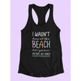 thumbnail image 3 of I Wasn't Born At The Beach Racerback Tank Women -Smartprints Designs, Female Small, 3 of 4