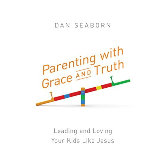 Pre-Owned Parenting with Grace and Truth: Leading and Loving Your Kids Like Jesus, 9781634099318, 1634099311, Paperback,