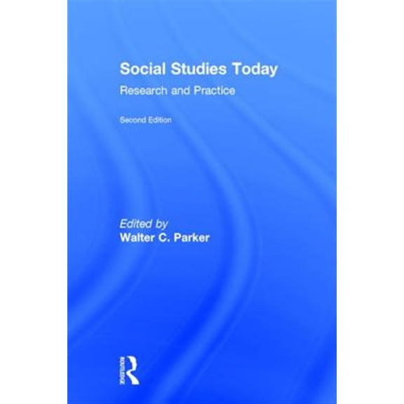Pre-Owned Social Studies Today: Research and Practice (100 Key Points)