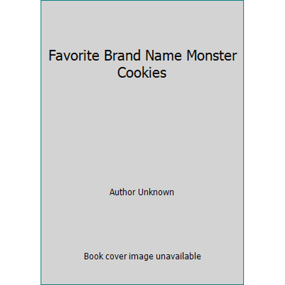 Pre-Owned Favorite Brand Name Monster Cookies (Hardcover) 0785360247 9780785360247