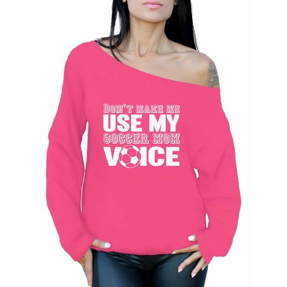 Awkward Styles Women's Don't Make Me Use My Soccer Mom Voice Graphic Off Shoulder Tops Oversized Sweatshirt White Mother's Day