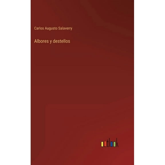 Albores y destellos (Hardcover)