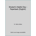 thumbnail image 1 of Pre-Owned Shubert's Helpful Day - Paperback (English) (Paperback) 1889609196 9781889609195, 1 of 1