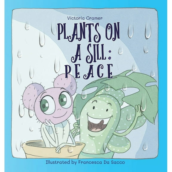 Plants on a Sill Plants on a Sill: Peace, (Hardcover)