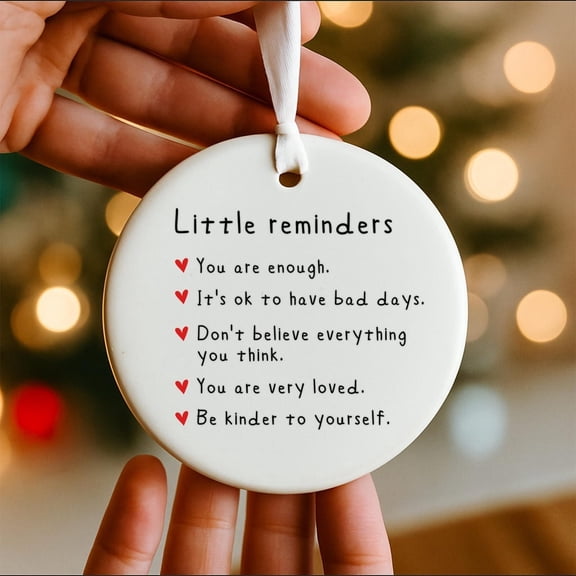 Little Reminders Ornament, Positive Affirmation Hanging Decoration, You Are Enough Keepsake Ornament, Minimal Motivational Home Accent