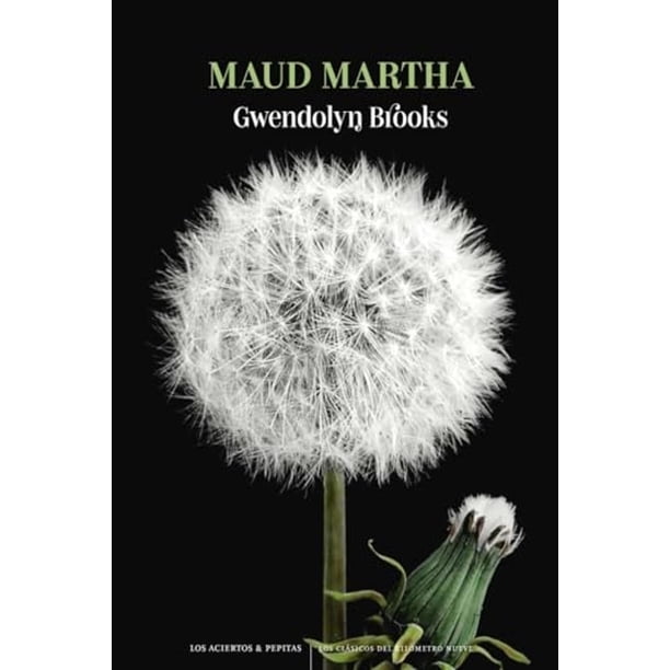 Libro Maud Martha Tapa Blanda, Autor Gwendolyn Brooks, Editorial Pepitas De Calabaza
