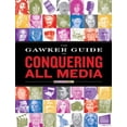 thumbnail image 2 of Le Guide Gawker pour Conquérir Tous les Médias, 2 of 3