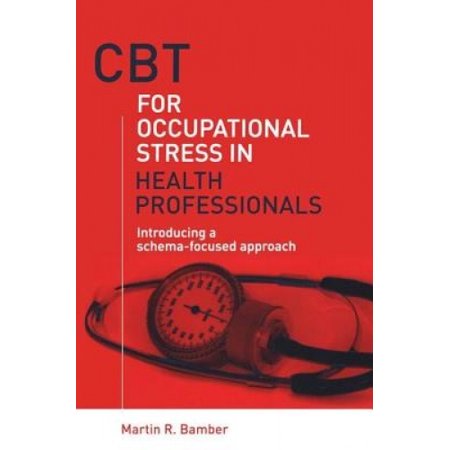 CBT for Occupational Stress in Health Professionals: Introducing a