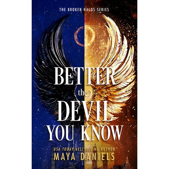 The Broken Halos Better the Devil You Know, Book 6, (Paperback)