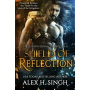 Fallen Kingdoms Chonicles: Shield of Reflection (Paperback)