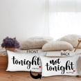 thumbnail image 2 of Funny Bridal Shower Gift for Bride Pillow Cover,Tonight Not Tonight Pillow case 12 x 20 Inch, Bridal Shower Gifts, Funny Bridal Party Gifts Cushion Cover for Sofa Couch Bed, 2 of 5