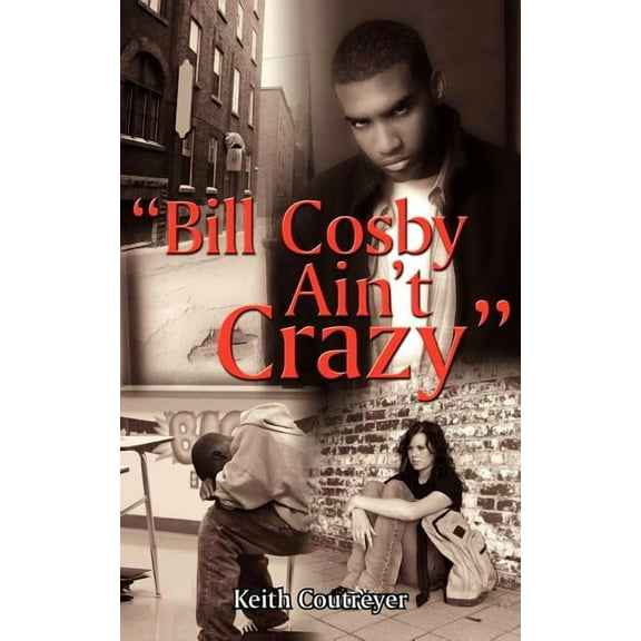 "Bill Cosby Ain't Crazy", (Paperback)