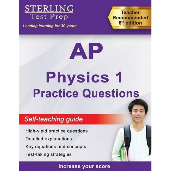 AP Physics 1 Practice Questions: High Yield AP Physics 1 Practice Questions with Detailed Explanations (Paperback)