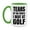 White/Light Green, variant on Funny Golf Mug - "Tears Of The People I Beat At Golf" - 11Oz Or 15Oz Ceramic Coffee Cup
