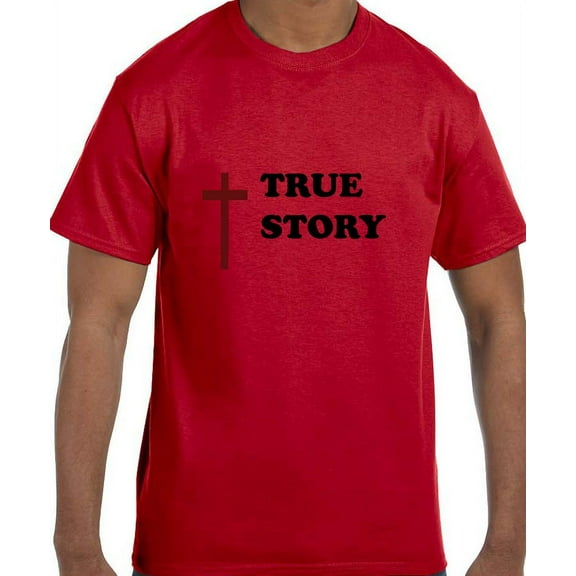 Christian Jesus True Story T-Shirt