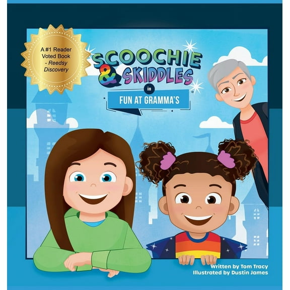Scoochie & Skiddles in Fun at Gramma's, (Hardcover)