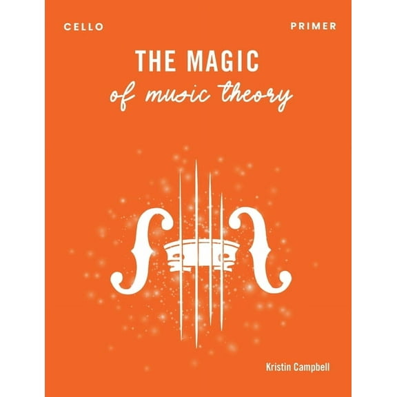 The Magic of Music Theory Primer - Cello, (Paperback)