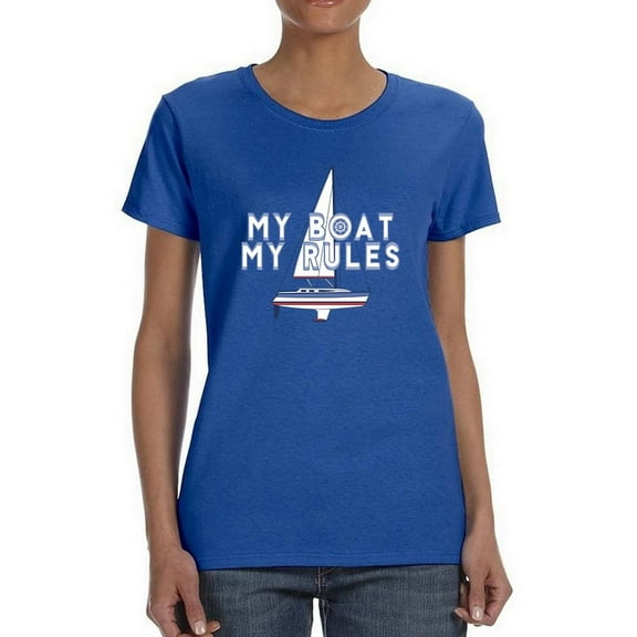 My Boat My Rules Shaped T-Shirt Women -Image by Shutterstock, Female Medium