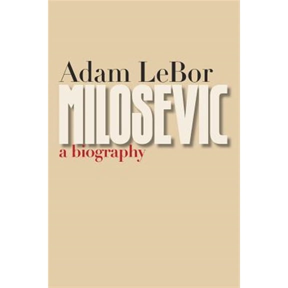 Pre-Owned Milosevic : A Biography (Paperback)