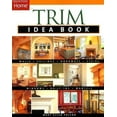 thumbnail image 2 of Pre-Owned Trim Idea Book: Walls*Ceilings*Doorways*Windows*Stairs*Built-Ins (Taunton Home Idea Books) (Paperback) 1561587109 9781561587100, 2 of 2