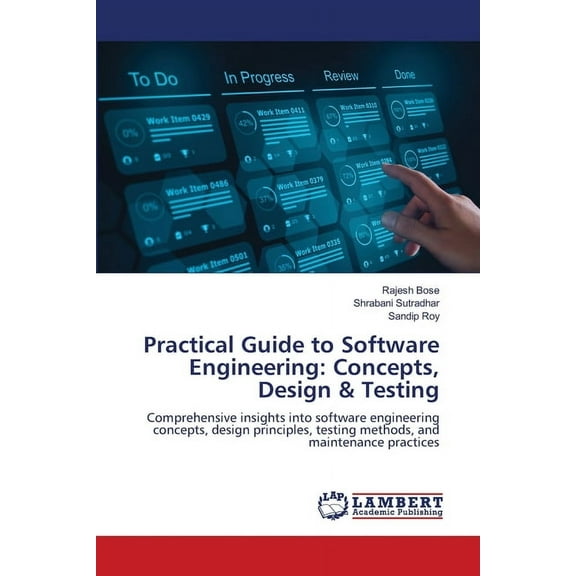 Practical Guide to Software Engineering: Concepts, Design & Testing, (Paperback)