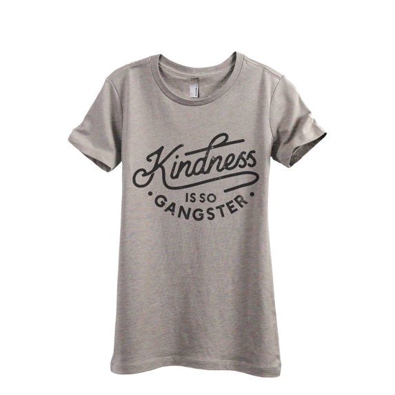 Kindness Is So Gangster Women's Fashion Relaxed T-Shirt Tee Heather Tan Large