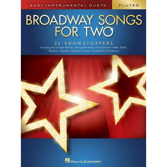 Broadway Songs for Two Flutes: Easy Instrumental Duets (Paperback) by Hal Leonard Corp (Creator)