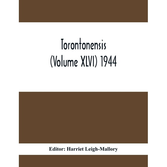 Torontonensis (Volume XIVI) 1944, (Paperback)