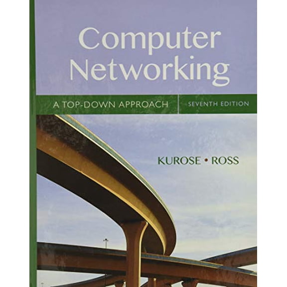 Pre-Owned Computer Networking: A Top-Down Approach (Paperback) by James Kurose, Keith Ross
