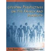 Lifespan Perspectives on the Family and Disability [Paperback - Used]