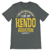 Funny Kendo T-Shirt - I Like My Addiction