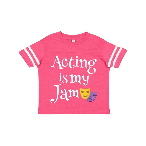 Inktastic Acting is my Jam Drama Theater Actress Boys or Girls Toddler T-Shirt