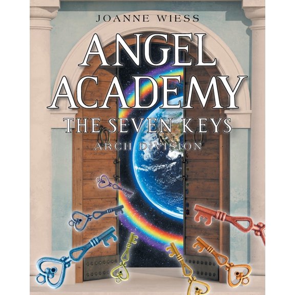Arch Division Angel Academy: The Seven Keys, (Paperback)