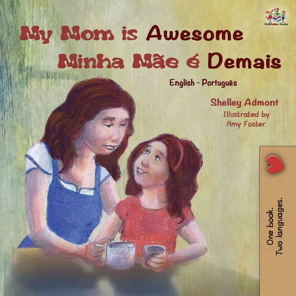 English Portuguese Bilingual Collection My Mom is Awesome (English Portuguese Bilingual Book): Brazilian Portuguese, (Paperback)