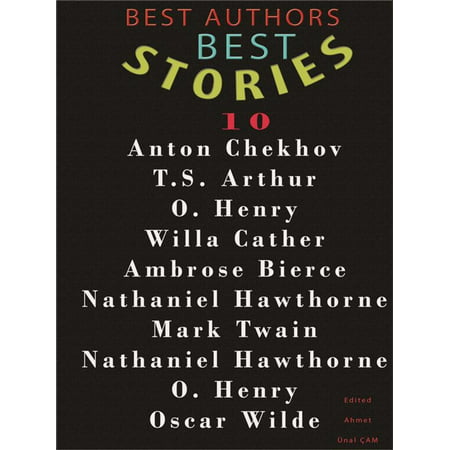 BEST AUTHORS BEST STORiES - 10 - eBook (Top Ten Best Authors)
