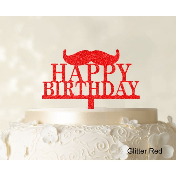 """Happy Birthday"" Cake Topper With Moustache Glitter Cake Topper Cake Decorations Color Option Available 6""-7"" Inches Wide"