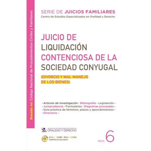 JUICIO DE LIQUIDACIÓN CONTENCIOSA DE LA SOCIEDAD CONYUGAL NUM. 6