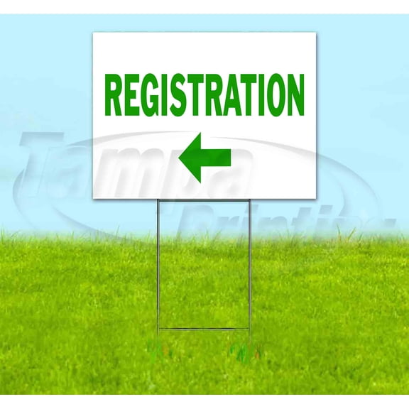 Registration Left (18" x 24") Yard Sign, Includes Metal Step Stake