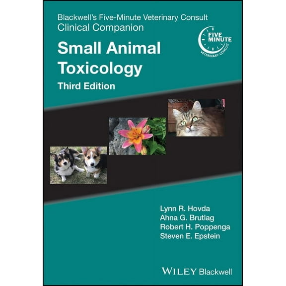 Blackwell's Five-Minute Veterinary Consult: Blackwell's Five-Minute Veterinary Consult Clinical Companion: Small Animal Toxicology (Paperback)