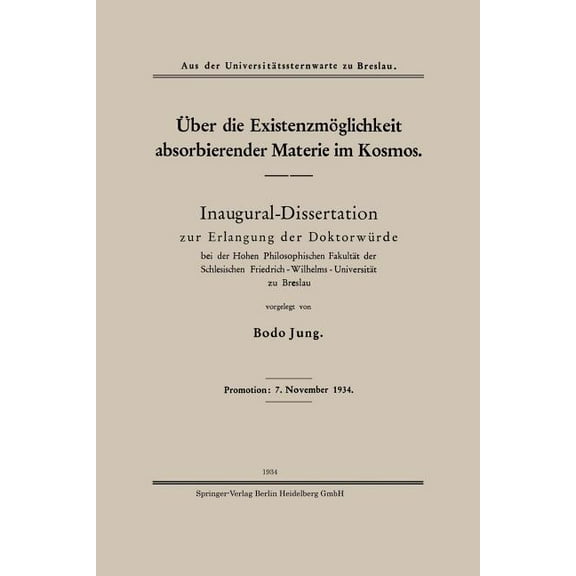 Ãber Die ExistenzmÃ¶glichkeit Absorbierender Materie Im Kosmos: Inaugural-Dissertation Zur Erlangung Der DoktorwÃ¼rde Bei , (Paperback)