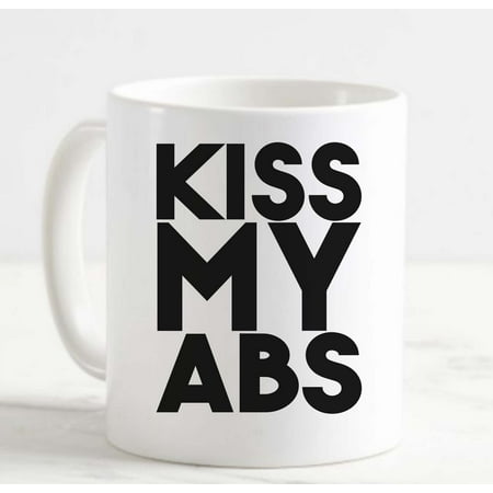 

Large Coffee Mug Kiss My Abs Funny Fitness Brag Gym Workout Core Life Muscles Ceramic Coffee Mug 15 oz Funny Gifts for women or men