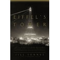 thumbnail image 1 of Pre-Owned Eiffel's Tower: And the World's Fair Where Buffalo Bill Beguiled Paris, theArtists Quarreled, and Thomas Edison Became a Count (Hardcover) 0670020605 9780670020607, 1 of 1