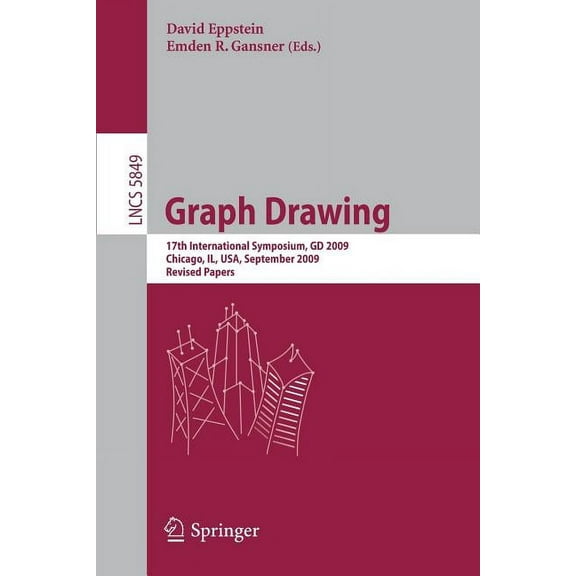 Graph Drawing: 17th International Symposium, GD 2009, Chicago, Il, Usa, September 22-25, 2009. Revised Papers, (Paperback)
