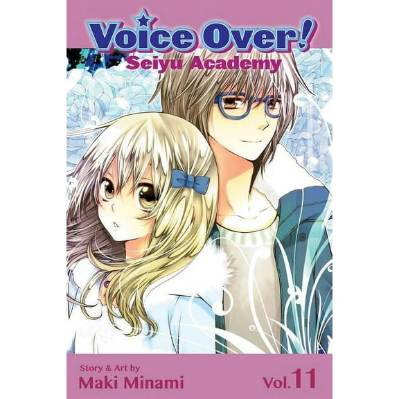 Voice Over!: Seiyu Academy: Voice Over!: Seiyu Academy, Vol. 11 (Series #11) (Paperback)