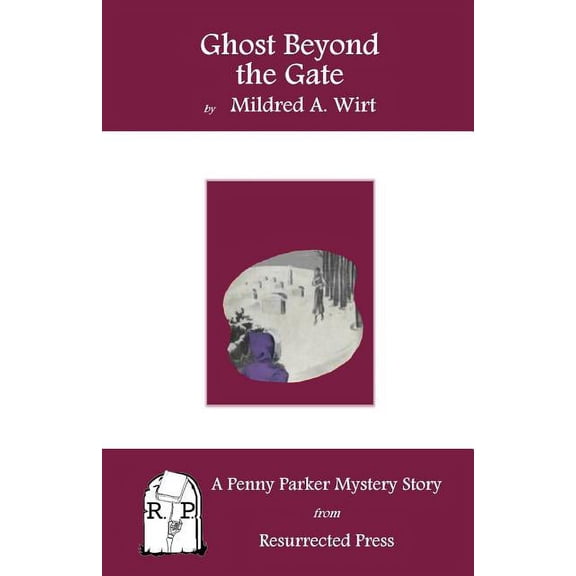 Ghost Beyond the Gate: A Penny Parker Mystery Story, (Paperback)