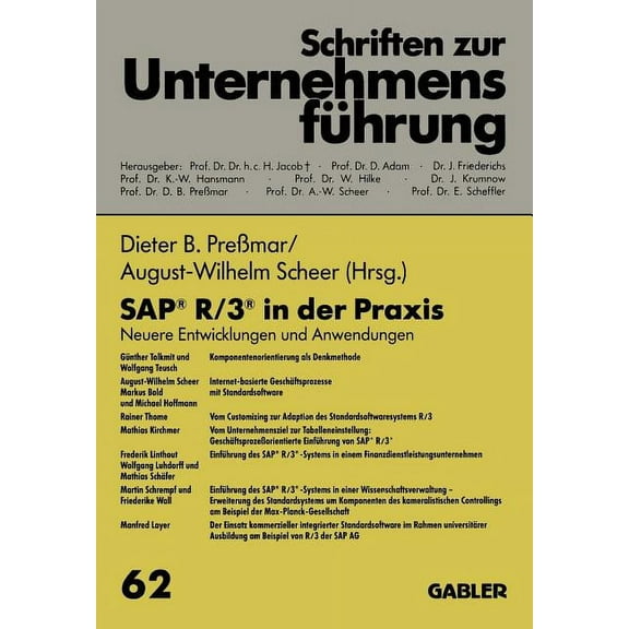 Schriften Zur UnternehmensfÃ¼hrung Sap(r) R/3(r) in Der PRAXIS: Neuere Entwicklungen Und Anwendungen, (Paperback)
