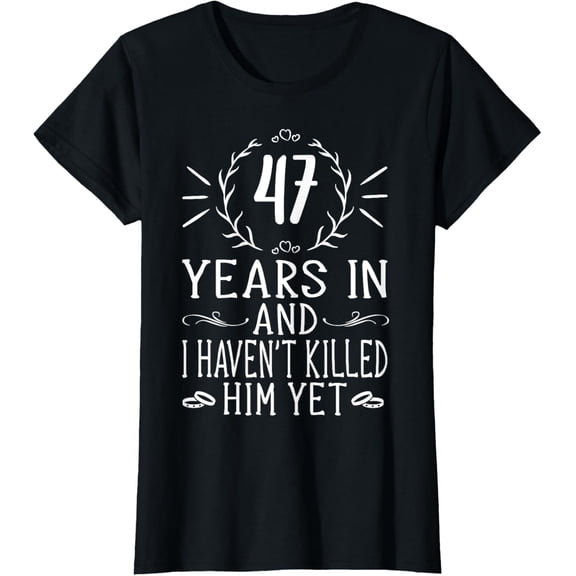 47th Wedding Anniversary Tee For Her - 47 Years Marriage T-Shirt